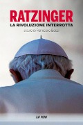 Cover-Bild zum Titel 'Ratzinger. La rivoluzione interrotta' von ''