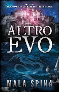 Cover-Bild zum Titel 'Altro Evo: Romanzo Fantasy, Avventura, Sword and Sorcery' von 'Mala Spina'