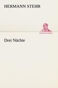 Drei Nächte - Hermann Stehr