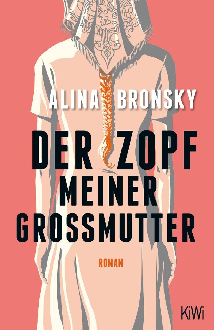 Der Zopf meiner Großmutter - Alina Bronsky