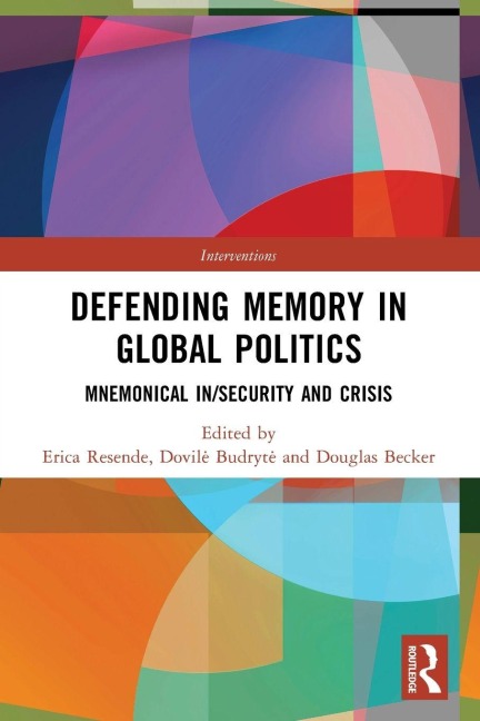 Defending Memory in Global Politics - 