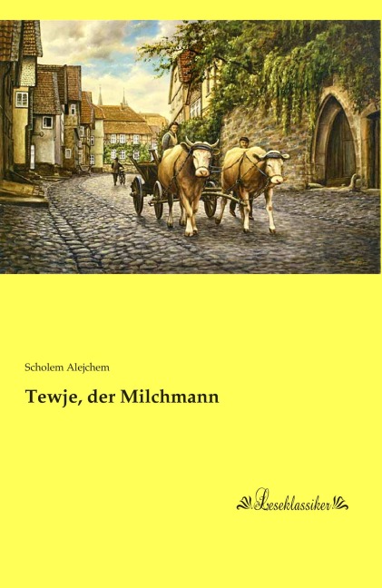 Tewje, der Milchmann - Scholem Alejchem