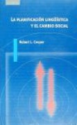 Cover-Bild zum Titel 'La Planificación Lingüística Y El Cambio Social' von 'Robert L Cooper'