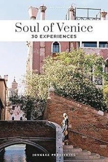 Soul of Venice - Thomas Jonglez, Servane Giol