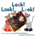 Look! Look! Look! - Nancy Elizabeth Wallace