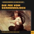 Cover-Bild zum Titel 'Die Fee vom Sonnwendjoch' von 'Ludwig Bechstein, Johann Gebhart'