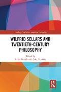 Cover-Bild zum Titel 'Wilfrid Sellars and Twentieth-Century Philosophy' von ''