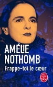 Cover-Bild zum Titel 'Frappe-toi le cur' von 'Amélie Nothomb'