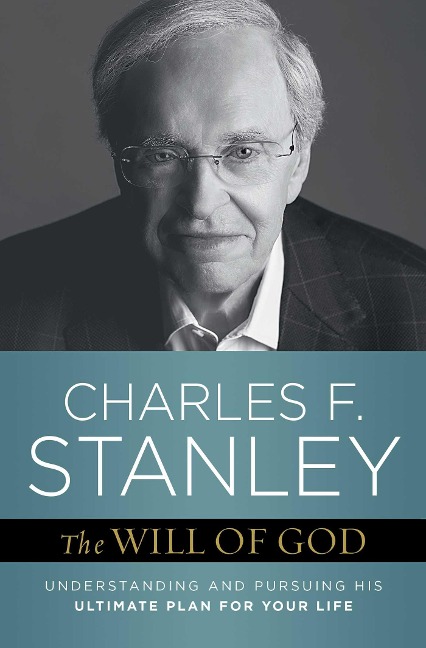 The Will of God - Charles F Stanley