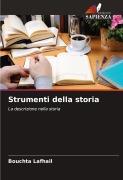 Cover-Bild zum Titel 'Strumenti della storia' von 'Bouchta Lafhail'
