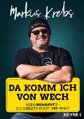 Cover-Bild zum Titel 'Da komm ich von wech!' von 'Markus Krebs'