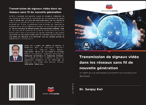Transmission de signaux vidéo dans les réseaux sans fil de nouvelle génération - Sanjay Koli