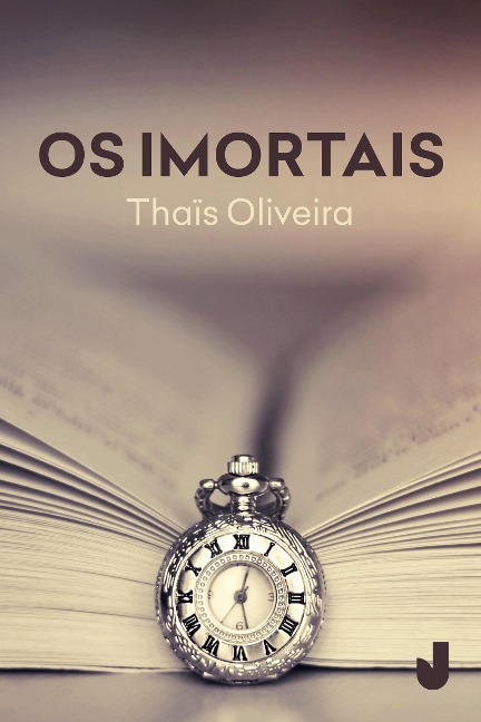 Os imortais - Thaís Oliveira