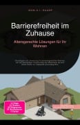 Cover-Bild zum Titel 'Barrierefreiheit im Zuhause' von 'Idun A. I. Saage'