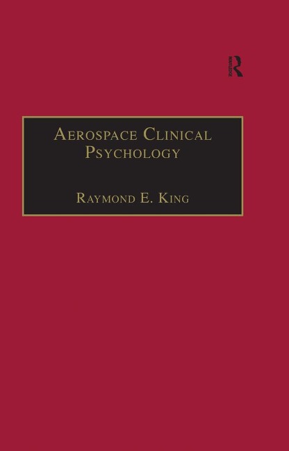 Aerospace Clinical Psychology - Raymond E. King