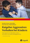 Cover-Bild zum Titel 'Ratgeber Aggressives Verhalten bei Kindern' von 'Anja Görtz-Dorten, Franz Petermann, Manfred Döpfner, Celina Müller'