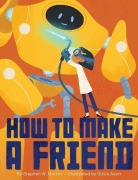 Cover-Bild zum Titel 'How to Make a Friend' von 'Stephen W Martin'