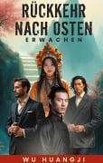 Cover-Bild zum Titel 'Rückkehr nach Osten' von 'Huangji Wu'
