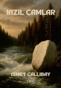 Cover-Bild zum Titel 'Kizil Camlar' von 'Ismet Callibay'