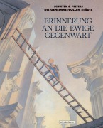 Cover-Bild zum Titel 'Erinnerung an die ewige Gegenwart' von 'François Schuiten, Benoît Peeters'