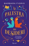 Cover-Bild zum Titel 'La palestra dei desideri' von 'Barbara Fiorio'