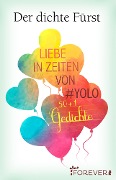 Cover-Bild zum Titel 'Liebe in Zeiten von #Yolo' von 'Der dichte Fürst'