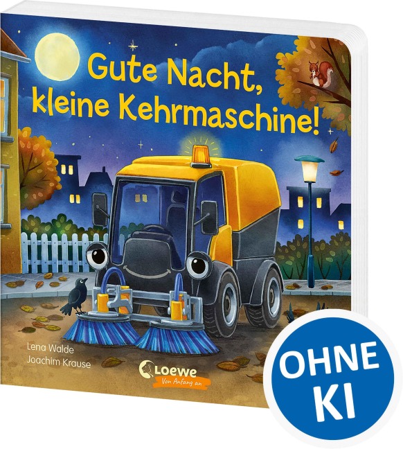 Gute Nacht, kleine Kehrmaschine! - Lena Walde