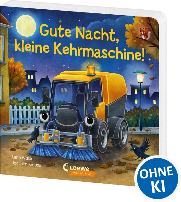 Gute Nacht, kleine Kehrmaschine! - Lena Walde