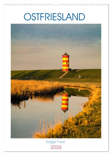 Ostfriesland - Fotos von forstfotografie (Wandkalender 2026 DIN A2 hoch), CALVENDO Monatskalender - Holger Forst