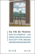 Das Erbe des Flanierens - Karsten Michael Drohsel