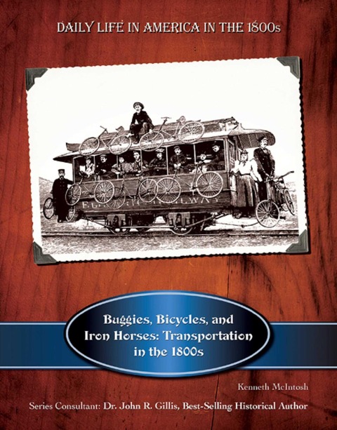 Buggies, Bicycles, and Iron Horses - Kenneth Mcintosh