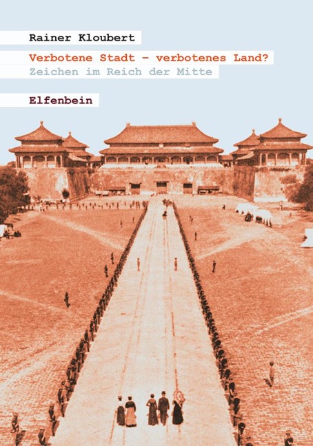 Verbotene Stadt - verbotenes Land? - Rainer Kloubert