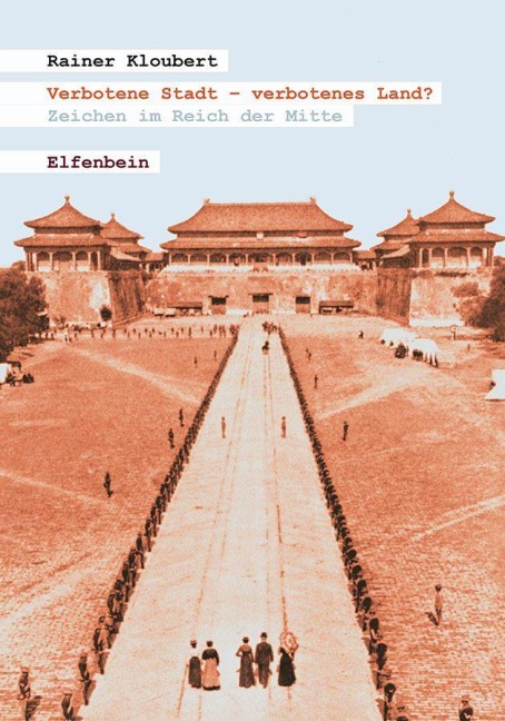 Verbotene Stadt - verbotenes Land? - Rainer Kloubert