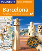 Cover-Bild zum Titel 'POLYGLOTT Reiseführer Barcelona zu Fuß entdecken' von 'Julia Macher, Dirk Engelhardt'