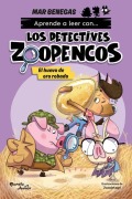 Cover-Bild zum Titel 'Aprende a Leer Con... Los Detectives Zoopencos 2. El Huevo de Oro Robado / Learn to Read with the Zoopenco Detectives Series 2. the Stolen Gold Egg' von 'Mar Benegas'