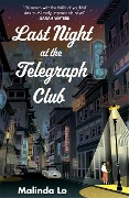 Cover-Bild zum Titel 'Last Night at the Telegraph Club' von 'Malinda Lo'