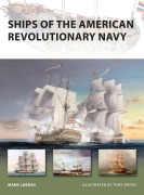 Cover-Bild zum Titel 'Ships of the American Revolutionary Navy' von 'Mark Lardas'