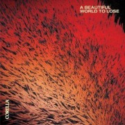 Cover-Bild zum Titel 'A Beautiful World To Lose' von 'Corella'