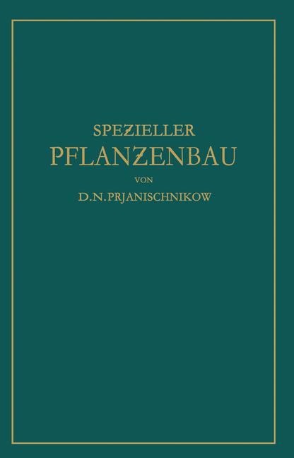 Spe¿ieller Pflan¿enbau - D. N. Prjanischnikow