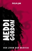 Cover-Bild zum Titel 'Meddi Gordon: Der Zorn der Medusa' von 'Julia Cam'