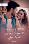 Cover-Bild zum Titel 'Lass die Sonne in dein Herz' von 'Lucy Gordon'