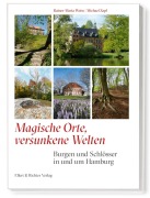 Cover-Bild zum Titel 'Burgen und Schlösser in und um Hamburg' von 'Rainer-Maria Weiss, Michael Zapf'