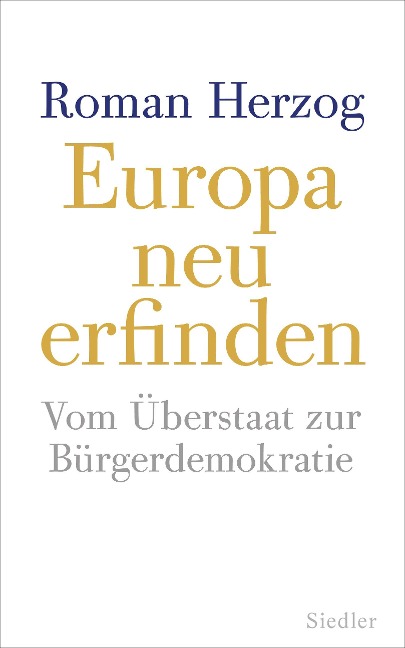 Europa neu erfinden - Roman Herzog