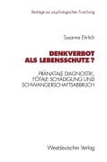 Cover-Bild zum Titel 'Denkverbot als Lebensschutz?' von 'Susanne Ehrlich'