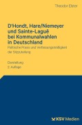Cover-Bild zum Titel 'D'Hondt, Hare/Niemeyer und Sainte-Laguë bei Kommunalwahlen in Deutschland' von 'Theodor Elster'