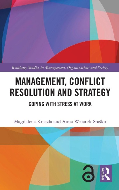 Management, Conflict Resolution and Strategy - Magdalena Kraczla, Anna Wzi¿tek-Sta¿ko