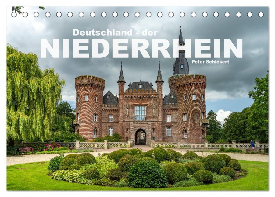 Deutschland - der Niederrhein (Tischkalender 2026 DIN A5 quer), CALVENDO Monatskalender - Peter Schickert