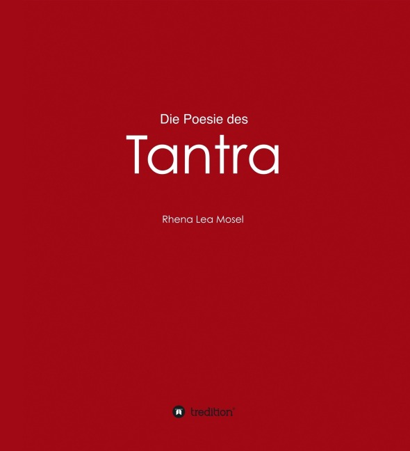 Die Poesie des Tantra - Rhena Lea Mosel