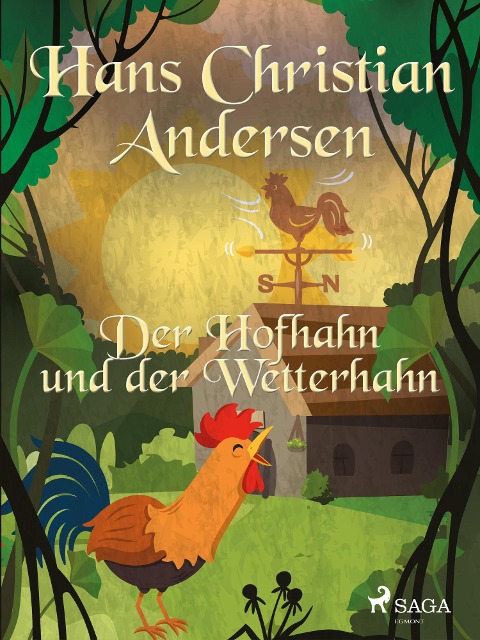 Der Hofhahn und der Wetterhahn - Hans Christian Andersen