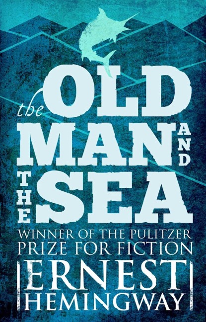 Old Man and the Sea - Ernest Hemingway